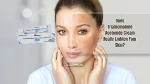 Does Triamcinolone Acetonide Cream Really Lighten Your Skin